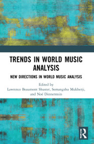 Trends in World Music Analysis (New Directions in World Music Analysis) - 9781032197340 by Lawrence Beaumont Shuster, Somangshu Mukherji, Noé Dinnerstein, 9781032197340