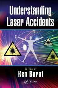 Understanding Laser Accidents by Ken Barat, 9781032652535