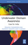 Underwater Domain Awareness (Case for India) - 9781032287577 by Prakash Panneerselvam, Rajaram Nagappa, R Ganesh, 9781032287577