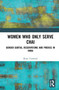 Women Who Only Serve Chai (Gender Quotas, Reservations and Proxies in India) - 9781032271231 by Brian Turnbull, 9781032271231