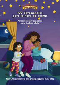 La  Biblia para principiantes, 100 devocionales para la hora de dormir (Pensamientos y oraciones para finalizar el día) (Spanish Edition) by The Beginner's Bible, 9780829772456
