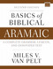 Basics of Biblical Aramaic, Second Edition (Complete Grammar, Lexicon, and Annotated Text) by Miles V. Van Pelt, 9780310141129