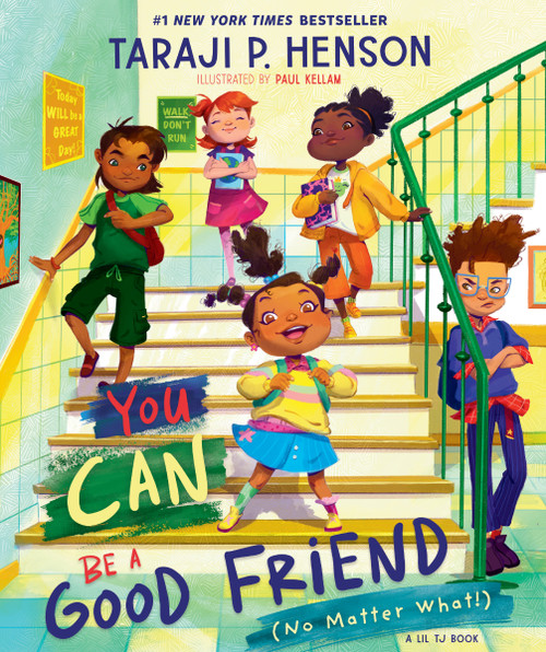 You Can Be a Good Friend (No Matter What!) (A Lil TJ Book (56th NAACP Image Award Winner for Children's Literature)) by Taraji P. Henson, Paul Kellam, 9780310160595