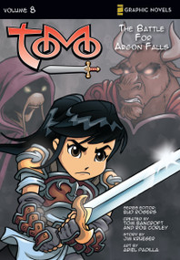 The Battle for Argon Falls by Bud Rogers, Rob Corley, Tom Bancroft, Jim Krueger, Ariel Padilla, Funny Pages Productions, 9780310713074