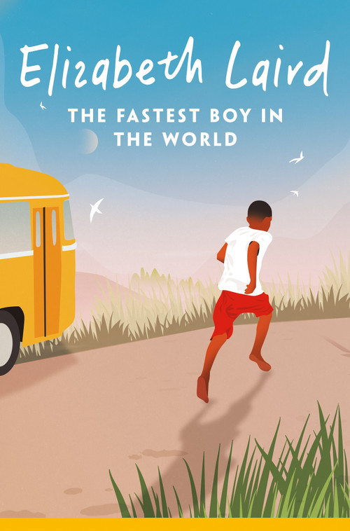 The Fastest Boy in the World by Elizabeth Laird, Peter Bailey, Zeamanuel Abera, 9781035034680