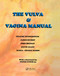 The Vulva and Vaginal Manual by Graeme Dennerstein, James Scurry, John Brennan, David Allen, Maria-Grazia Marin, 9780367391980
