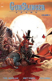 Gunslinger Spawn Volume 3 by Todd McFarlane, 9781534397576