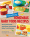 Quick and Easy Homemade Baby Food Recipes (Most Deliciously Nutritious Homemade Baby Food Recipes) by Karin Knight, Tina Ruggiero, 9780760391044