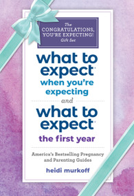 What to Expect: The Congratulations, You're Expecting! Gift Set NEW ((Includes What to Expect When You're Expecting and What to Expect The First Year)) by Heidi Murkoff, 9781523529667