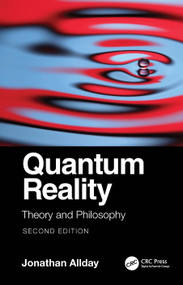 Quantum Reality (Theory and Philosophy) by Jonathan Allday, 9781032122380