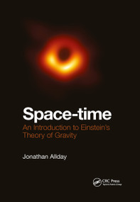 Space-time (An Introduction to Einstein's Theory of Gravity) by Jonathan Allday, 9780367779696