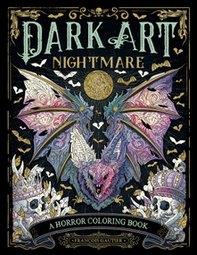 Dark Art Nightmare (A Horror Coloring Book) by Francois Gautier, 9780593474198