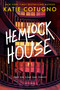 Hemlock House (A Liar's Beach Novel) by Katie Cotugno, 9780593433324