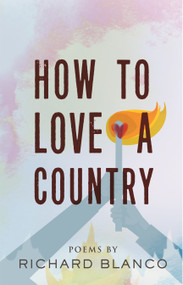 How to Love a Country (Poems) by Richard Blanco, 9780807025918
