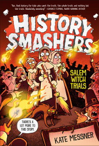 History Smashers: Salem Witch Trials by Kate Messner, Falynn Koch, 9780593705285