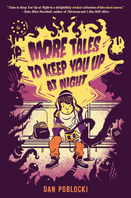More Tales to Keep You Up at Night - 9780593387528 by Dan Poblocki, Marie Bergeron, 9780593387528
