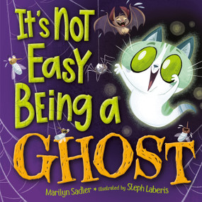 It's Not Easy Being A Ghost (A Silly, Spooky Book for Kids and Toddlers) - 9780593702901 by Marilyn Sadler, Stephanie Laberis, 9780593702901
