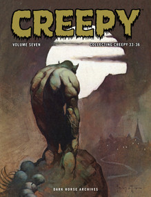 Creepy Archives Volume 7 by Buddy Saunders, Bill Parente, Tom Sutton, Richard Corben, Frank Frazetta, 9781506744735
