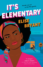 It's Elementary by Elise Bryant, 9780593640784