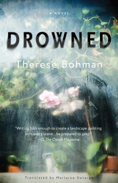 Drowned (A Novel) - 9781635425055 by Therese Bohman, Marlaine Delargy, 9781635425055