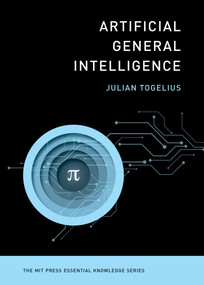 Artificial General Intelligence by Julian Togelius, 9780262549349
