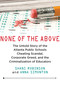None of the Above (The Untold Story of the Atlanta Public Schools Cheating Scandal, Corporate Greed, and the Criminalization of Educators) by Shani Robinson, Anna Simonton, 9780807022207