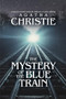 The Mystery of the Blue Train (A Hercule Poirot Mystery, Original Classic Edition) by Agatha Christie, 9798350500455
