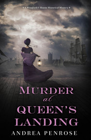 Murder at Queen's Landing (A Captivating Historical Regency Mystery) by Andrea Penrose, 9781496722850