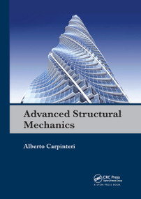 Advanced Structural Mechanics by Alberto Carpinteri, 9780367864736