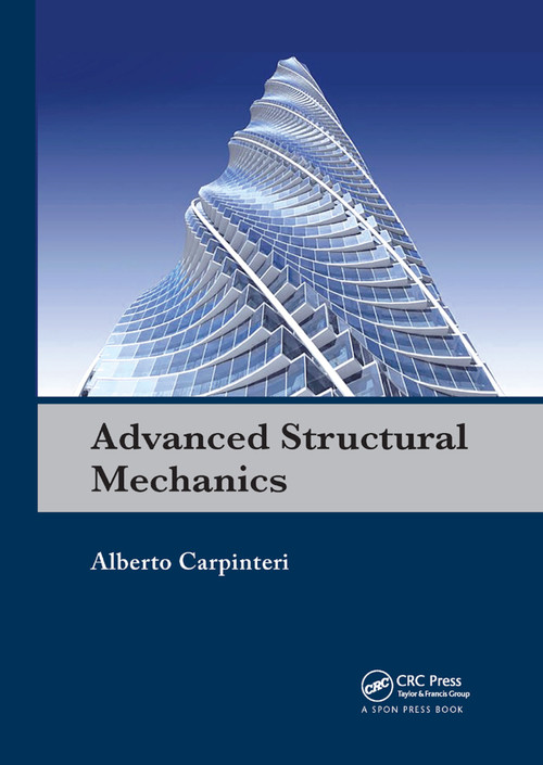 Advanced Structural Mechanics by Alberto Carpinteri, 9780367864736
