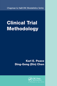 Clinical Trial Methodology by Karl E. Peace, Ding-Geng (Din) Chen, 9780367577155