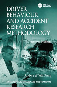 Driver Behaviour and Accident Research Methodology (Unresolved Problems) by Anders af Wåhlberg, 9781138073883