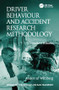Driver Behaviour and Accident Research Methodology (Unresolved Problems) by Anders af Wåhlberg, 9781138073883