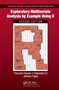 Exploratory Multivariate Analysis by Example Using R by Francois Husson, Sebastien Le, Jérôme Pagès, 9780367658021