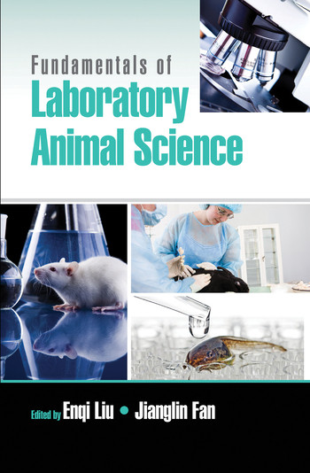 Fundamentals of Laboratory Animal Science by Enqi Liu, Jianglin Fan, 9780367573270