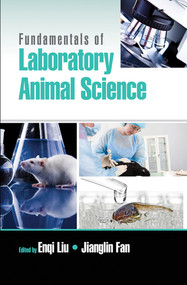 Fundamentals of Laboratory Animal Science by Enqi Liu, Jianglin Fan, 9780367573270