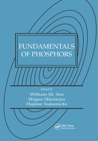 Fundamentals of Phosphors by William M. Yen, Shigeo(decease) Shionoya, Hajime Yamamoto, 9780367389642