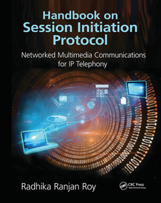 Handbook on Session Initiation Protocol (Networked Multimedia Communications for IP Telephony) by Radhika Ranjan Roy, 9780367574987