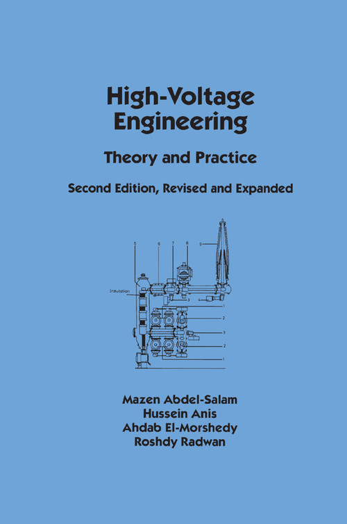 High-Voltage Engineering (Theory and Practice, Second Edition, Revised and Expanded) by Mazen Abdel-Salam, 9780367398194
