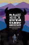 Rock Candy Mountain Complete by Kyle Starks, 9781534397033
