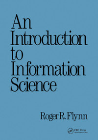 An Introduction to Information Science by Roger Flynn, 9780367451547
