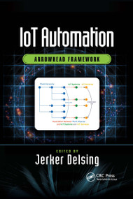 IoT Automation (Arrowhead Framework) by Jerker Delsing, 9780367658144