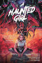 A Haunted Girl by Ethan Sacks, Naomi Sacks, Marco Lorenzana, 9781534397774