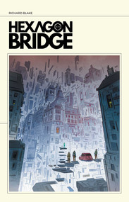 Hexagon Bridge by Richard  Blake, 9781534397835
