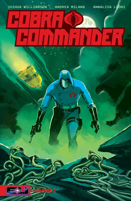 Cobra Commander Volume 1 (Determined to Rule the World) by Joshua Williamson, Andrea Milana, 9781534398153