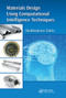 Materials Design Using Computational Intelligence Techniques by Shubhabrata Datta, 9780367574338