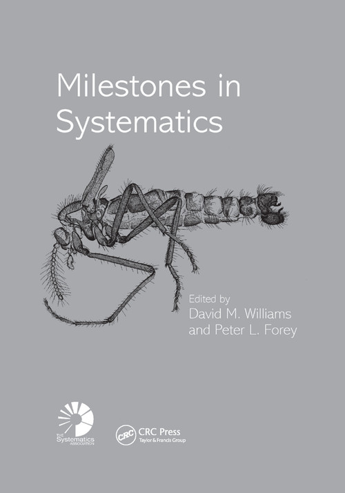 Milestones in Systematics by David M. Williams, Peter L. Forey, 9780367394318
