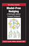 Model-free Hedging (A Martingale Optimal Transport Viewpoint) by Pierre Henry-Labordere, 9780367657963