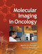 Molecular Imaging in Oncology by Martin G. Pomper, Juri G. Gelovani, 9780367403485