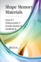 Shape Memory Materials by Arun D I, Chakravarthy P, Arockia Kumar R, Santhosh B, 9780367571696